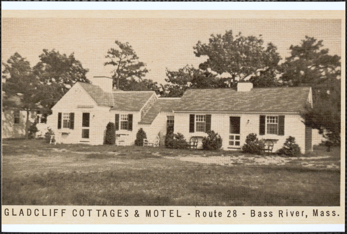 Gladcliff Cottages and Motel, Bass River, Mass.