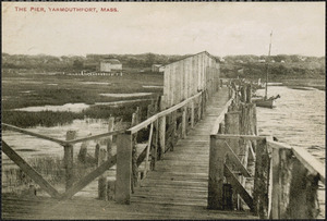 The pier, Yarmouth Port, Mass.