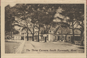 The Three Corners, South Yarmouth, Mass.