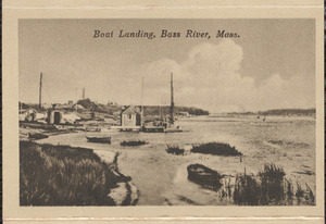Boat landing, Bass River, Mass.