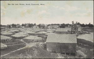 The old salt works, South Yarmouth, Mass.