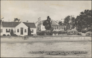 Blackwell's residence and summer cottage on Bass River, South Yarmouth, Mass.