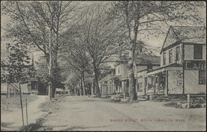 Bridge Street, South Yarmouth, Mass.