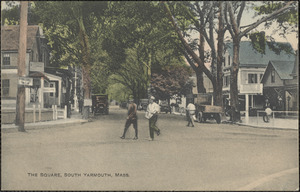 The square, South Yarmouth, Mass.