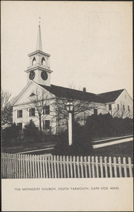 The Methodist church, South Yarmouth, Cape Cod, Mass.
