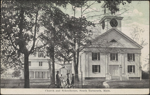 Church and schoolhouse, South Yarmouth, Mass.