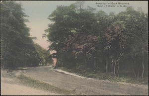 Road to Bass River Golf Club, South Yarmouth, Mass.