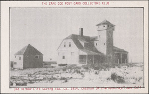 Old harbor life saving station, circa 1914, Chatham, Mass.