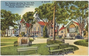 The Common showing the City Hall, First Baptist Church and Unitarian Church, Leominster, Mass.