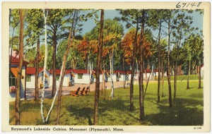 Raymond's Lakeside Cabins, Manomet (Plymouth), Mass.