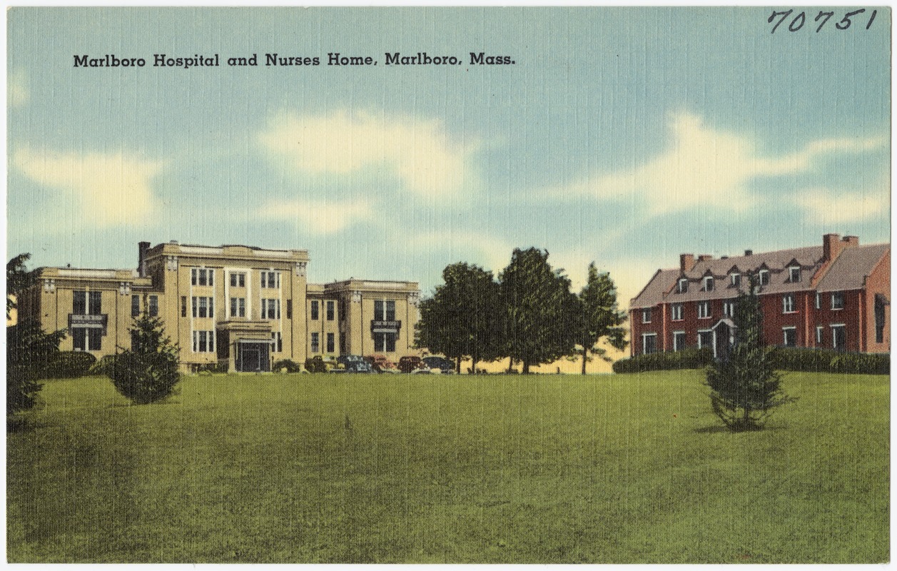 Marlboro Hospital and Nurses Home, Marlboro, Mass.