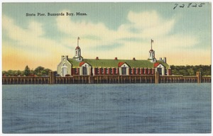 State Pier, Buzzards Bay, Mass.
