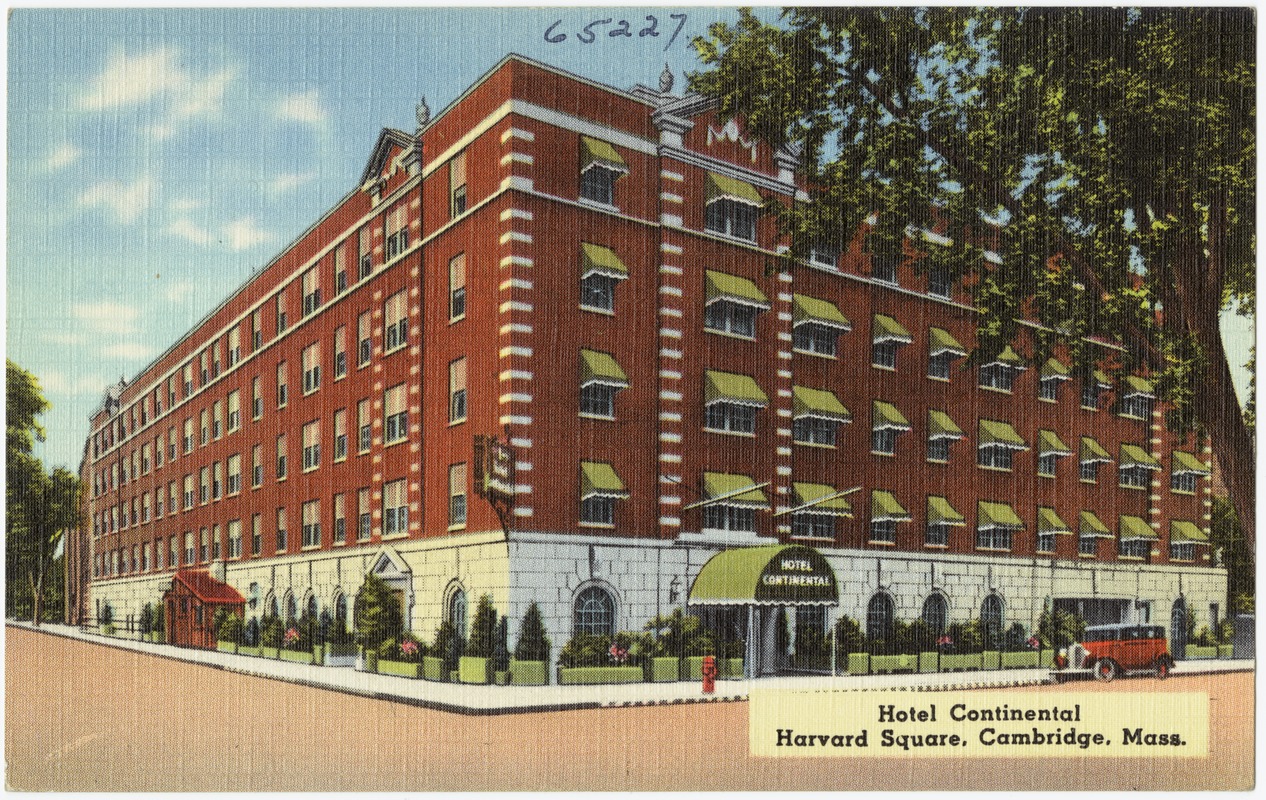 Hotel Continental, Harvard Square, Cambridge, Mass.