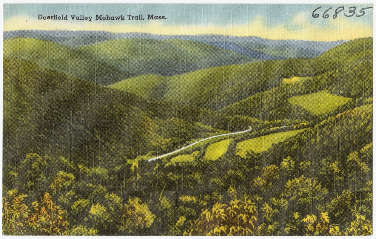Deerfield Valley, Mohawk Trail, Mass.