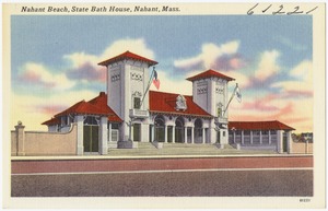 Nahant Beach, State Bath House, Nahant, Mass.