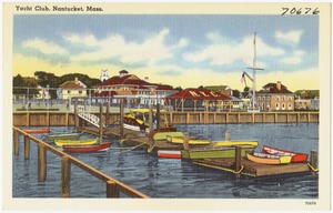 Yacht Club, Nantucket, Mass.