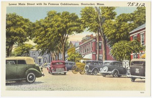 Lower Main Street with its famous cobblestones, Nantucket, Mass.