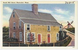 South Mill Street, Nantucket, Mass.
