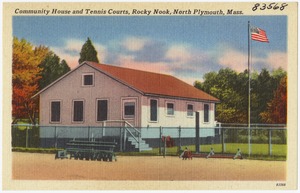Community House and tennis courts, Rocky Nook, North Plymouth, Mass.