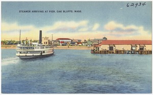 Steamer arriving at pier, Oak Bluffs, Mass.