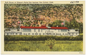 Bath House at Gilman's Relief Hot Springs, San Jacinto, Calif.