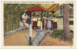 Black Sulphur Springs at Gilman's Relief Hot Springs, San Jacinto, Calif.