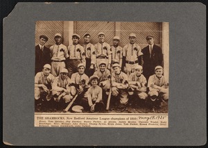 The champion Shamrocks from the New Bedford Amateur Baseball League in 1910, New Bedford, MA