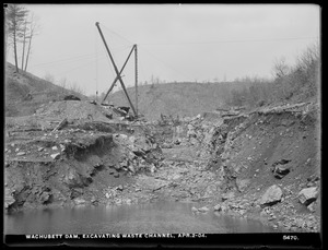 Wachusett Dam, excavating waste channel, Clinton, Mass., Apr. 2, 1904