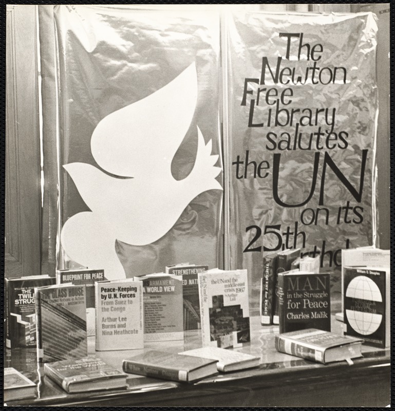Newton Free Library. Newton, MA. UN Day exhibit Digital Commonwealth