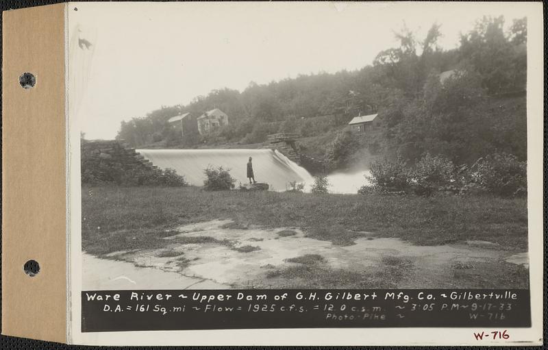 Ware River, George G. Gilbert Manufacturing Co., upper dam, drainage area = 161 square miles, flow = 1925 cubic feet per second = 12.0 cubic feet per second per square mile, Gilbertville, Hardwick, Mass., 3:05 PM, Sep. 17, 1933