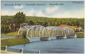 "Northville Bridge" "Sacandaga Reservoir" Northville, N.Y.