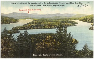 This is Lake Placid, the beauty spot of the Adirondacks. George and Bliss Boat Line. The Steamer Doris makes regular trips. Fine motor boats by appointment.