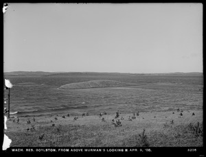 Wachusett Reservoir, view of reservoir from Murman's, Boylston, Mass., Apr. 9, 1908