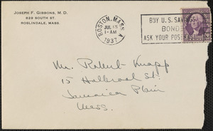 Envelope addressed to Mr. George F. Knapp, 15 Holbrook Street, Jamaica Plain, Mass. from Joseph F. Gibbons, M.D., 829 South St. Roslindale, Mass.