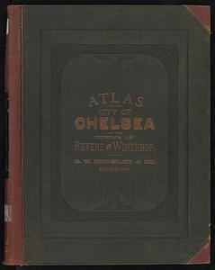 Atlas of the city of Chelsea and the towns of Revere and Winthrop, Massachusetts