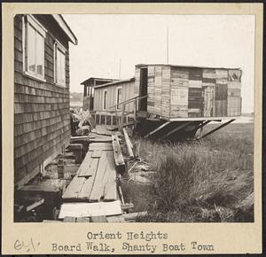 Orient Heights, board walk, shanty boat town