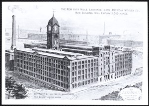 The new Ayer Mills. Lawrence, Mass. American Woolen Co., now building, will employ 3,500 hands