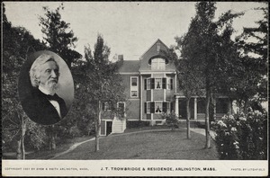 J.T. Trowbridge & residence, Arlington, Mass.