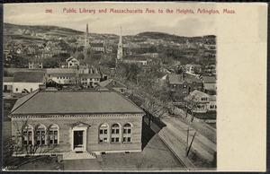 Public library and Massachusetts Ave. to the Heights, Arlington, Mass.