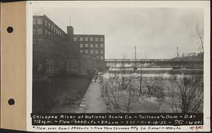 Chicopee River at National Scale Co., tailrace and dam, drainage area = 713 square miles, flow = 5400 cubic feet per second over dam, 1200 cubic feet per second through Chicopee Manufacturing Corp. canal, total 6660 cubic feet per second = 9.4 cubic feet per second per square mile, Chicopee, Mass., 3:55 PM, Apr. 18, 1933