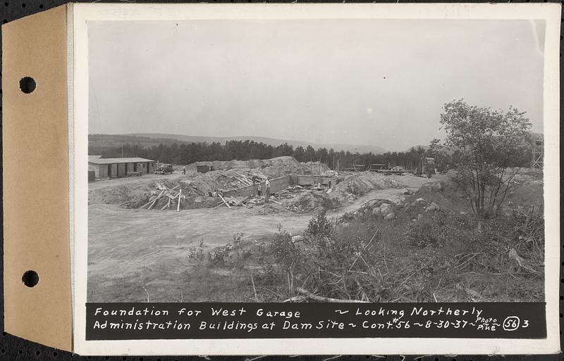 Contract No. 56, Administration Buildings, Main Dam, Belchertown, foundation for west garage, looking northerly, Belchertown, Mass., Aug. 30, 1937