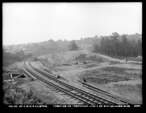 Relocation Central Massachusetts Railroad, trestles on temporary line, east of station 120±, Clinton, Mass., Jun. 18, 1903