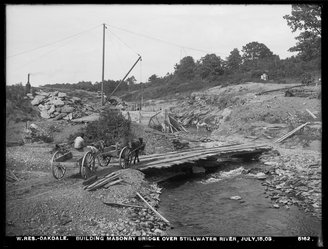 Wachusett Reservoir, building masonry bridge over Stillwater River, Oakdale, West Boylston, Mass., Jul. 15, 1903