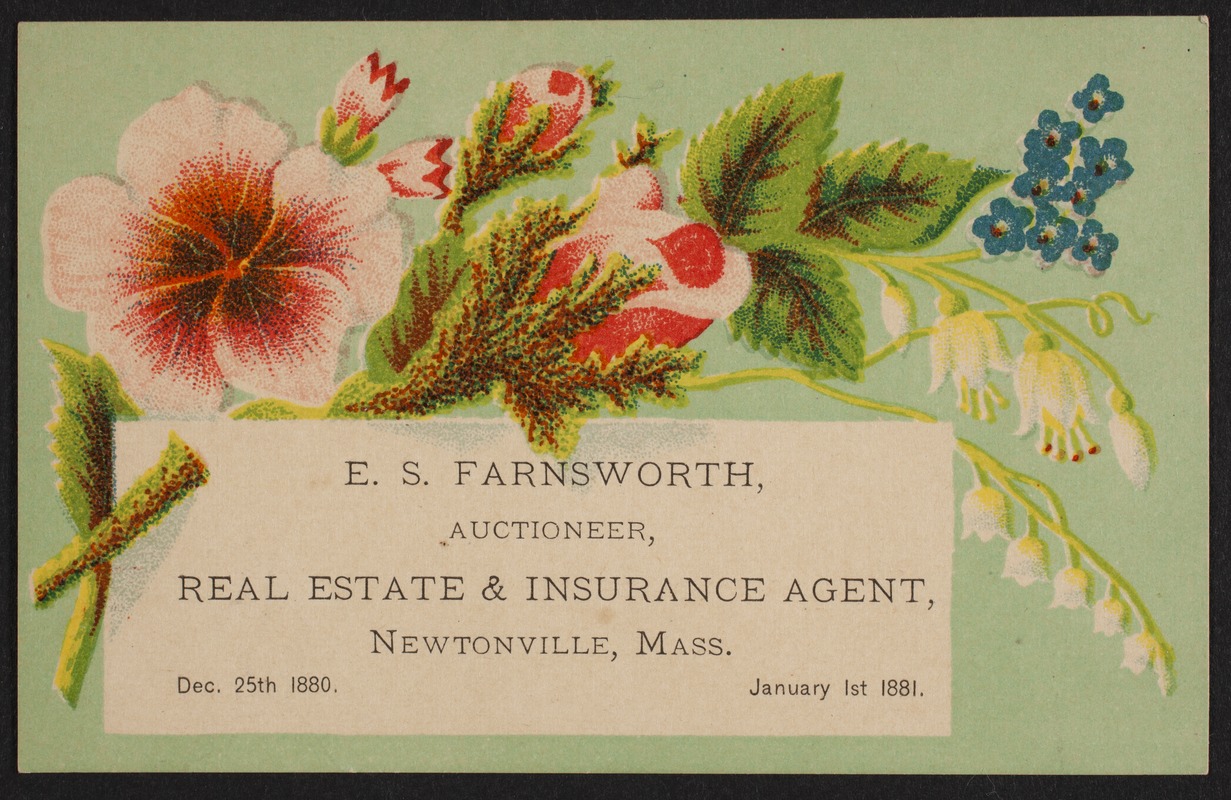 Newton photographs collection : advertising trade cards - Advertising trade cards - Newton trade cards - E. S. Farnsworth, Auctioneer, Real Estate & Insurance Agent, Newtonville, Mass. -