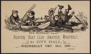 Newton photographs collection : advertising trade cards - Advertising trade cards - Newton trade cards - Newton Boat Club Amateur Minstrels - Row Brothers! Row! -