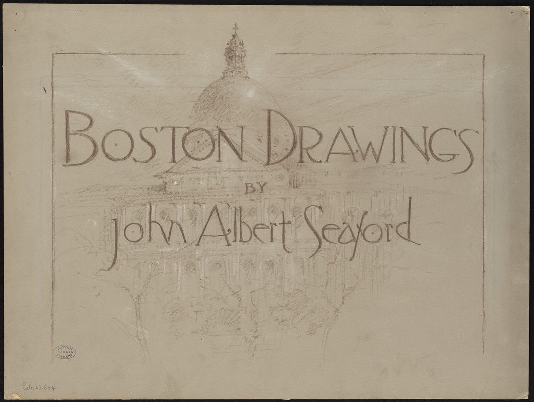 Boston drawings by John Albert Seaford
