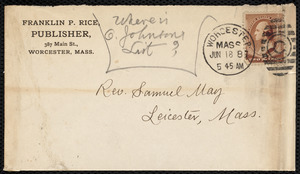 Letter from Franklin Pierce Rice, Worcester, [Mass.], to Samuel May and Oliver Johnson, June 7, 1887