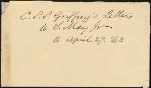 Letter from Charles Stockman Spooner Griffing, Jefferson, Ashtabula Co., Ohio, to Samuel May, April 27, 1863