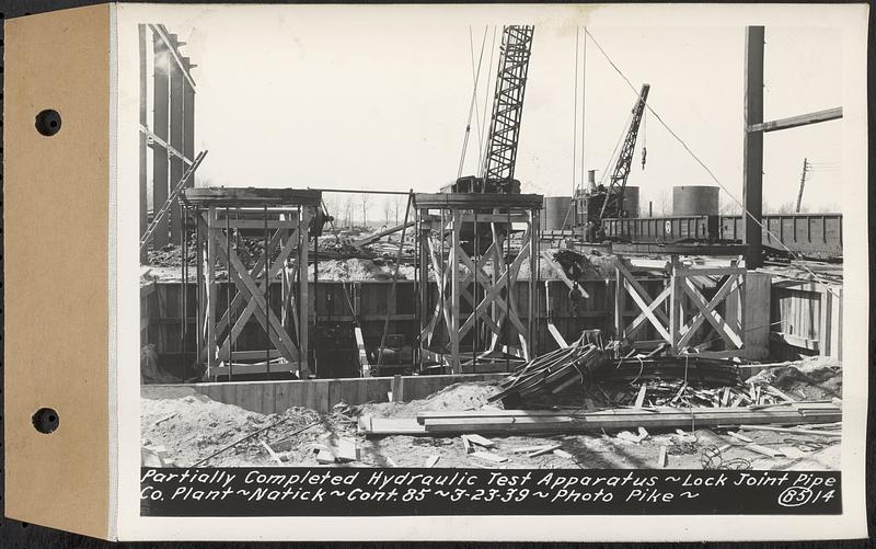 Contract No. 85, Manufacture and Delivery of Precast Concrete Steel Cylinder Pipe, Southborough, Framingham, Wayland, Natick, Weston, partially completed hydraulic test apparatus, Natick, Mass., Mar. 23, 1939