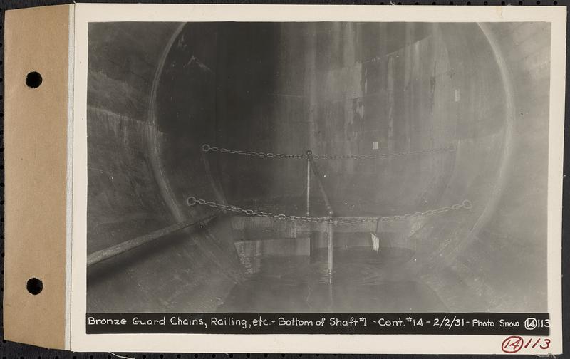 Contract No. 14, East Portion, Wachusett-Coldbrook Tunnel, West Boylston, Holden, Rutland, bronze guard chains, railing, etc., bottom of Shaft 1, West Boylston, Mass., Feb. 2, 1931